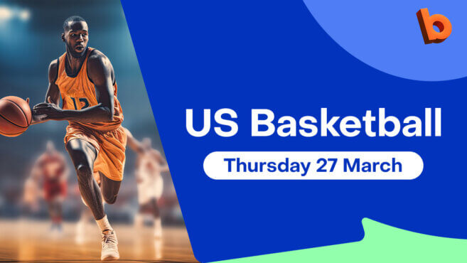 US Basketball Best Bets | Thursday 27 March