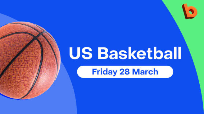 US Basketball Best Bets | Friday 28 March