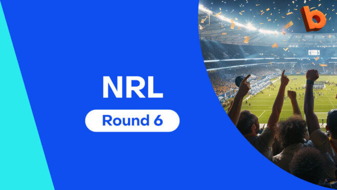 NRL Best Bets | Round 6
