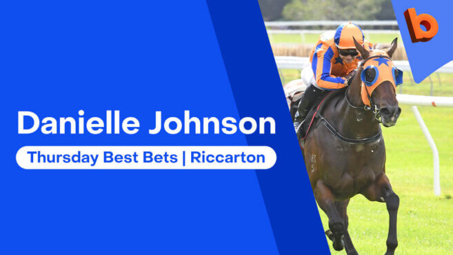 Danielle Johnson's Best Bets @ Riccarton | Thursday 15 May