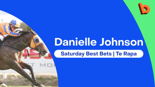Danielle Johnson's Best Bets @ Te Rapa | Saturday 31 May