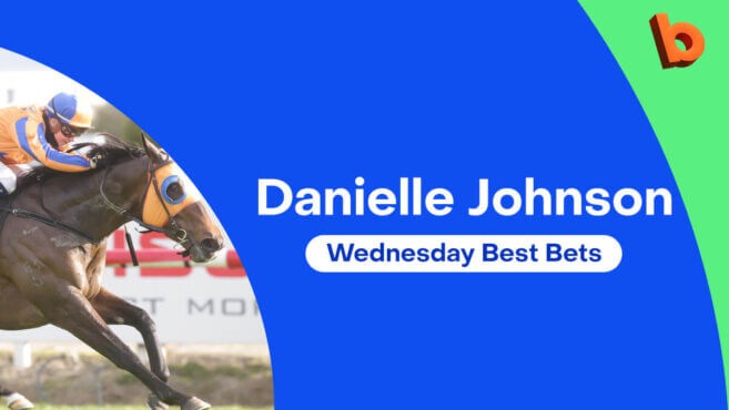 Danielle Johnson's Best Bets | Wednesday 16 July