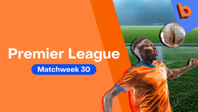 EPL Matchweek 30 Best Bets & Preview