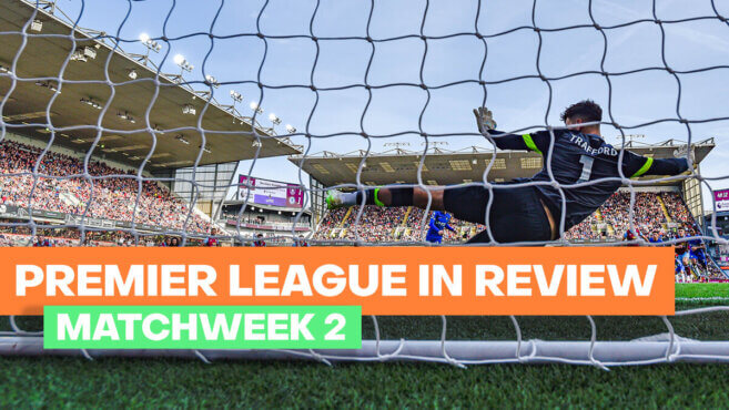 Premier League Matchweek 2 In Review