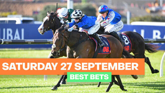 Best Bets | Saturday 27 September