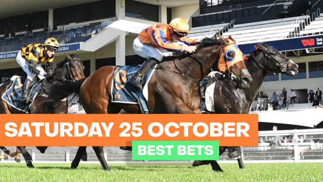 Racing Best Bets | Saturday 25 October