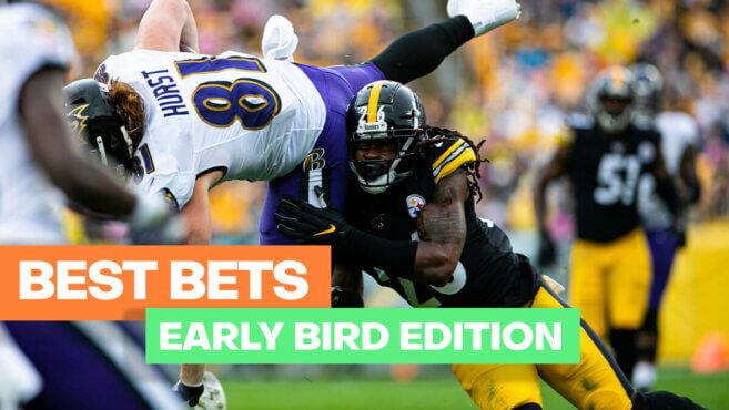 Early Bird Bets For The Week