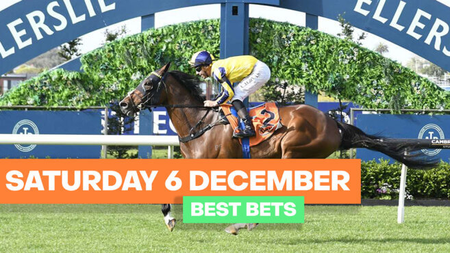 Racing Best Bets | Saturday 6 December