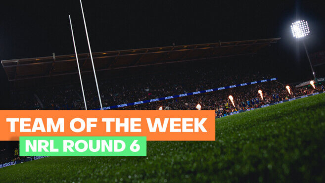 NRL Round 6 Team Of The Week