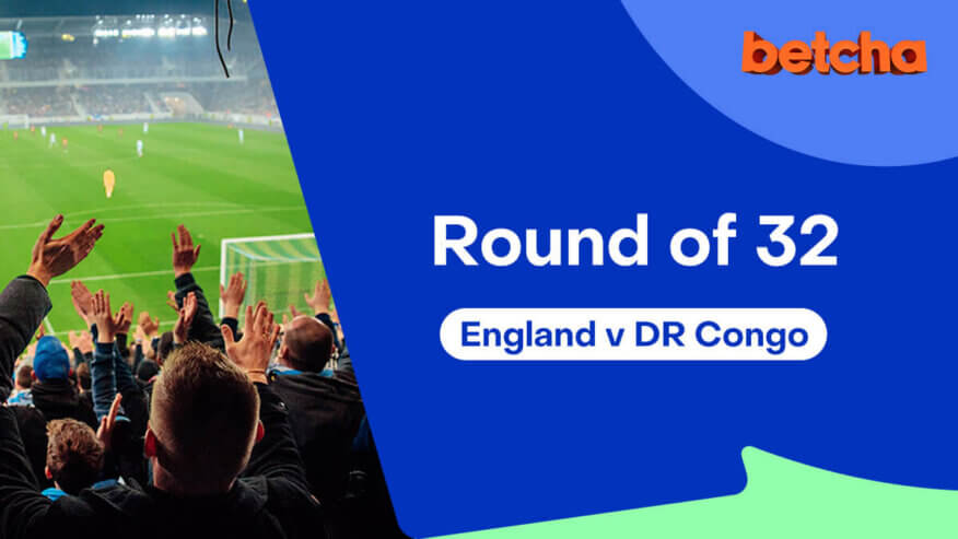 World Cup Best Bets | Round of 32: England v DR Congo