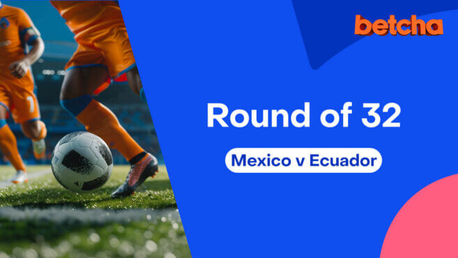 World Cup Best Bets | Round of 32: Mexico v Ecuador