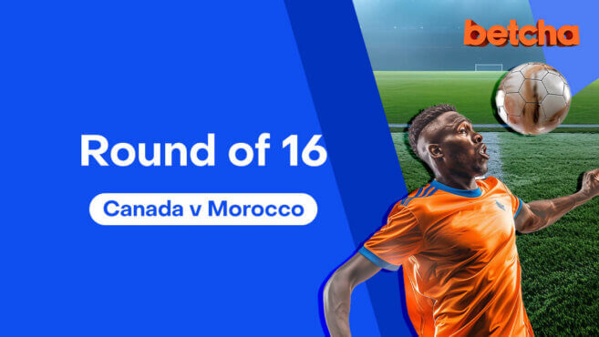 World Cup Best Bets | Round of 16: Canada v Morocco