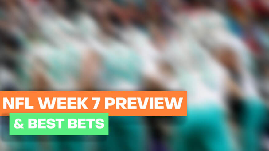 NFL Week 7 Best Bets